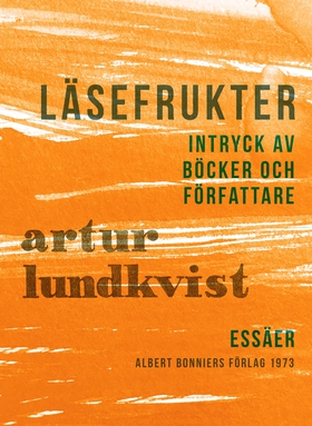 Läsefrukter : intryck av böcker och författare 