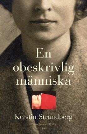 En obeskrivlig människa (e-bok) av Kerstin Stra