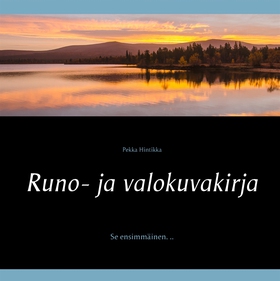Runo- ja valokuvakirja: Se ensimmäinen. .. (e-b