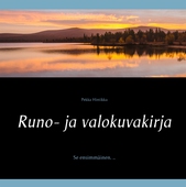 Runo- ja valokuvakirja: Se ensimmäinen. ..