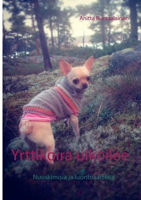 Yrttikoira ulkoilee: Nuuskimisia ja luontoaarte