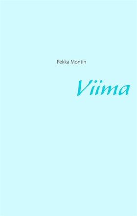 Viima (e-bok) av Pekka Montin