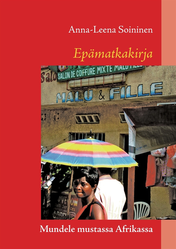 Epämatkakirja: Mundele mustassa Afrikassa