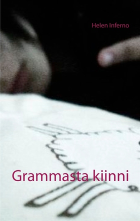 Grammasta kiinni (e-bok) av Helen Inferno