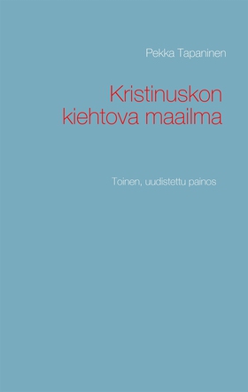 Kristinuskon kiehtova maailma: Toinen, uudistet