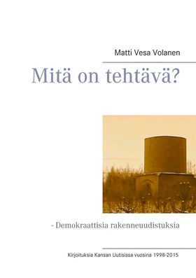 Mitä on tehtävä?: Demokraattisia rakenneuudistu