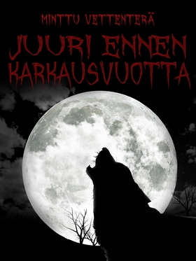 Juuri ennen karkausvuotta (e-bok) av Minttu Vet