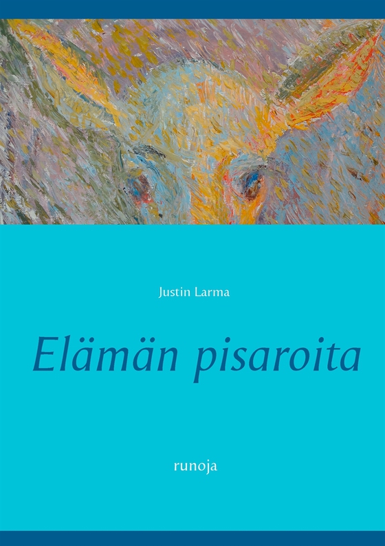 Elämän pisaroita: runoja