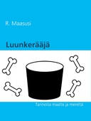 Luunkerääjä: Tarinoita maalta ja mereltä