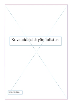 Kuvataidekäsityön julistus (e-bok) av Tero Taka