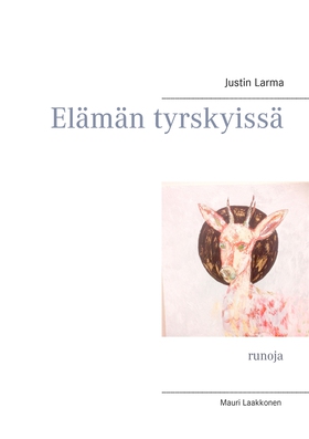 Elämän tyrskyissä: runoja (e-bok) av Justin Lar