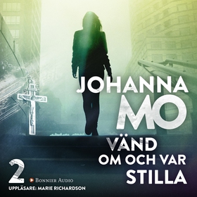 Vänd om och var stilla (ljudbok) av Johanna Mo