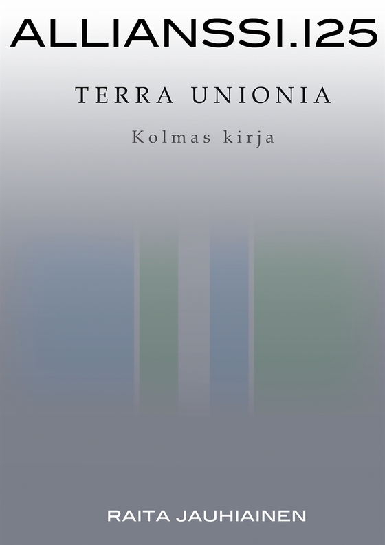 Allianssi.125: Terra Unionia: Kolmas kirja