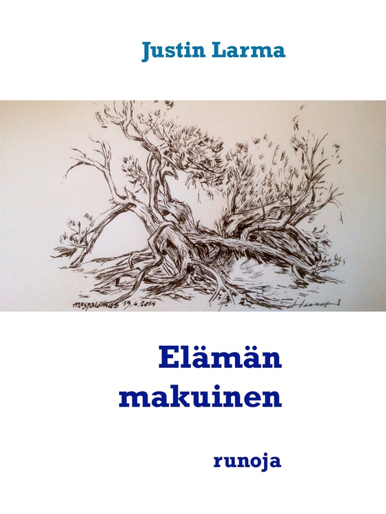 Elämän makuinen: runoja