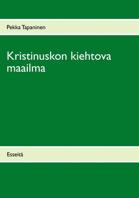 Kristinuskon kiehtova maailma: Esseitä (e-bok)