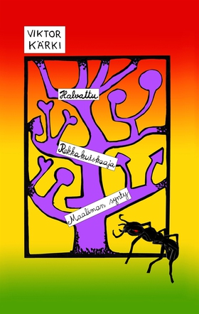 Novellikokoelma: Halvattu Rekkakuiskaaja Maalim