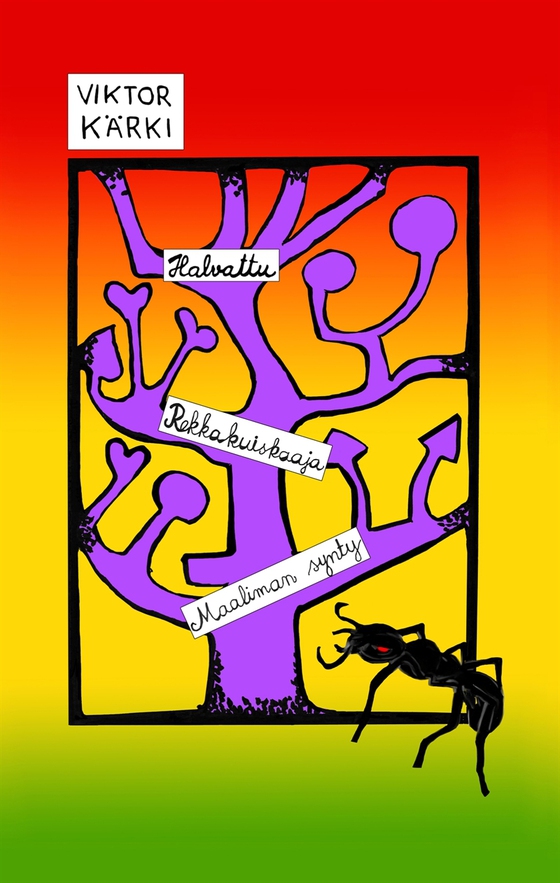 Novellikokoelma: Halvattu Rekkakuiskaaja Maaliman synty