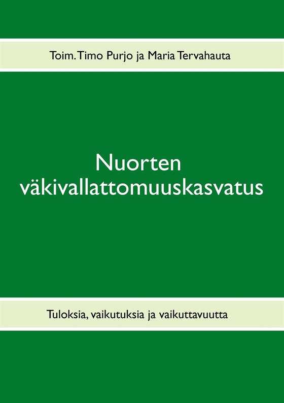 Nuorten väkivallattomuuskasvatus: Tuloksia, vaikutuksia ja vaikuttavuutta