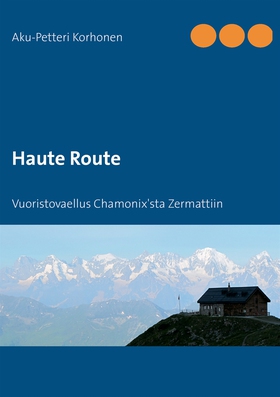 Haute Route: Vuoristovaellus Chamonix'sta Zerma