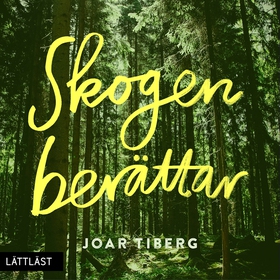 Skogen berättar / Lättläst (ljudbok) av Joar Ti