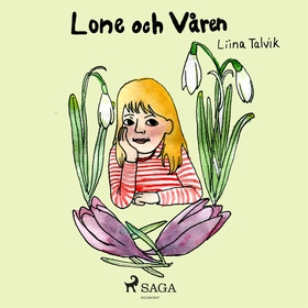 Lone och våren (ljudbok) av Liina Talvik