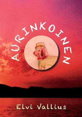 Aurinkoinen (e-bok) av Elvi Vallius