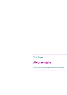 Aivoravistelu: Opas ja harjoituksia aivojen käy