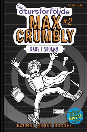 Den otursförföljde Max Crumbly #2: Kaos i skola