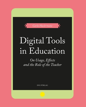 Digital Tools in Education. On Usage, Effects, 