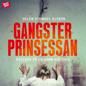 Gangsterprinsessan (ljudbok) av Helen Stommel O