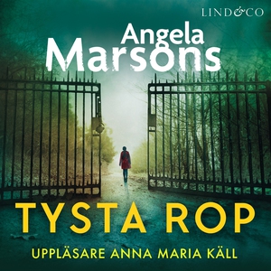 Tysta rop (ljudbok) av Angela Marsons