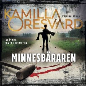 Minnesbäraren (ljudbok) av Kamilla Oresvärd