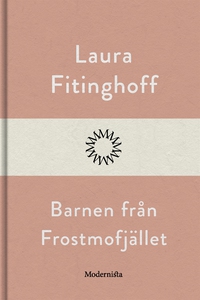 Barnen från Frostmofjället (e-bok) av Laura Fit