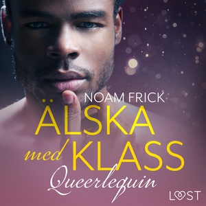 Älska med klass (ljudbok) av Noam Frick