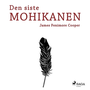 Den siste mohikanen (ljudbok) av James Fenimore