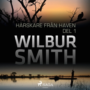 Härskare från haven del 1 (ljudbok) av Wilbur S