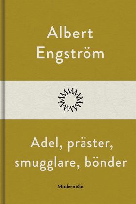 Adel, präster, smugglare, bönder (e-bok) av Alb