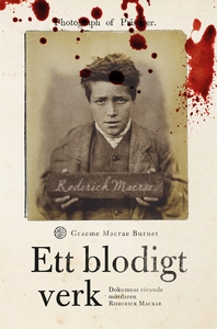 Ett blodigt verk : dokument rörande mördaren Ro