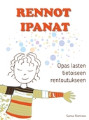 Rennot ipanat: Opas lasten tietoiseen rentoutukseen