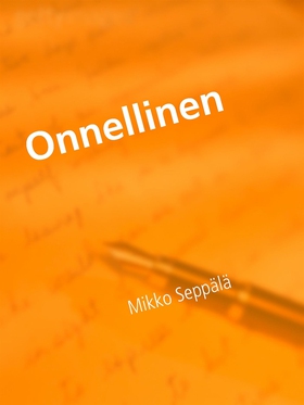 Onnellinen (e-bok) av Mikko Seppälä