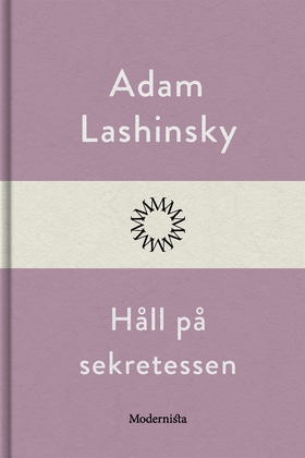Håll på sekretessen (e-bok) av Adam Lashinsky