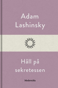 Håll på sekretessen (e-bok) av Adam Lashinsky