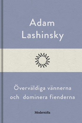 Överväldiga vännerna och dominera fienderna (e-