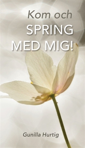 Kom och spring med mig! (e-bok) av Gunilla Hurt