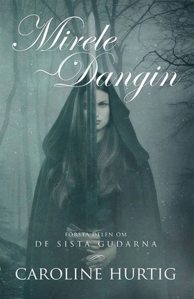 Mirele Dangin (e-bok) av Caroline Hurtig