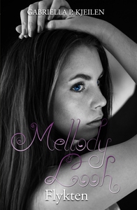 Mellody Looh - Flykten (e-bok) av Gabriella p.