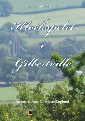 Klockspelet i Gilbertville (e-bok) av Ann-Charl