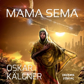 Mama Sema (ljudbok) av Oskar Källner