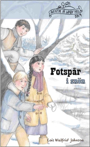 Fotspår i snön (e-bok) av Lois Walfrid Johnson