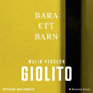 Bara ett barn (ljudbok) av Malin Persson Giolit